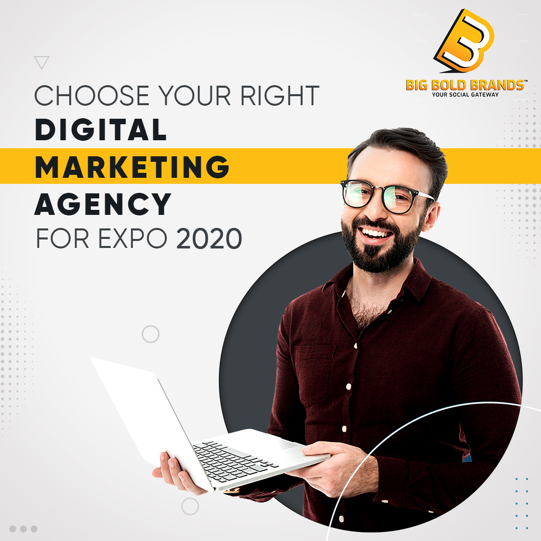 Choosing Right Digital Marketing Agency In Expo 2020