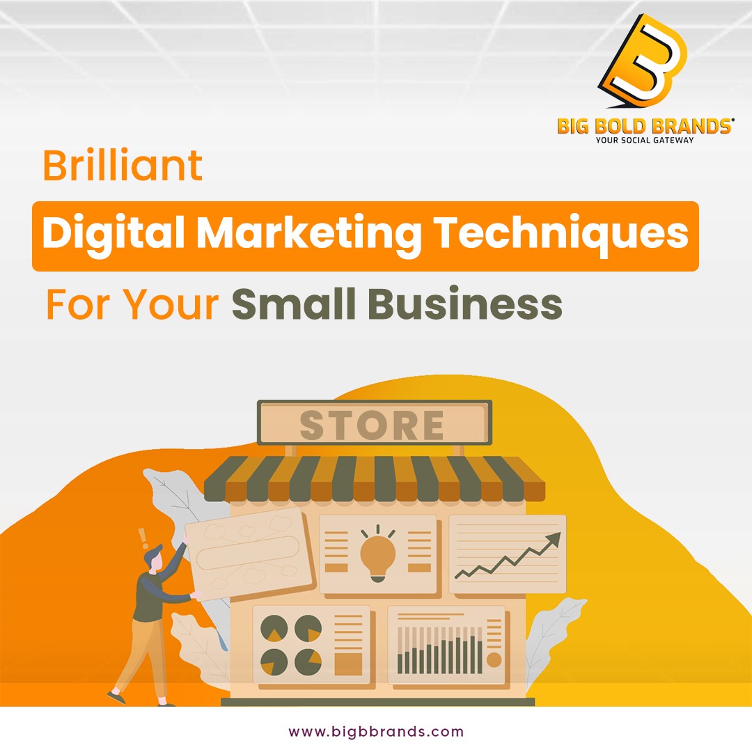 Brilliant Digital Marketing Techniques-For Your Small Business